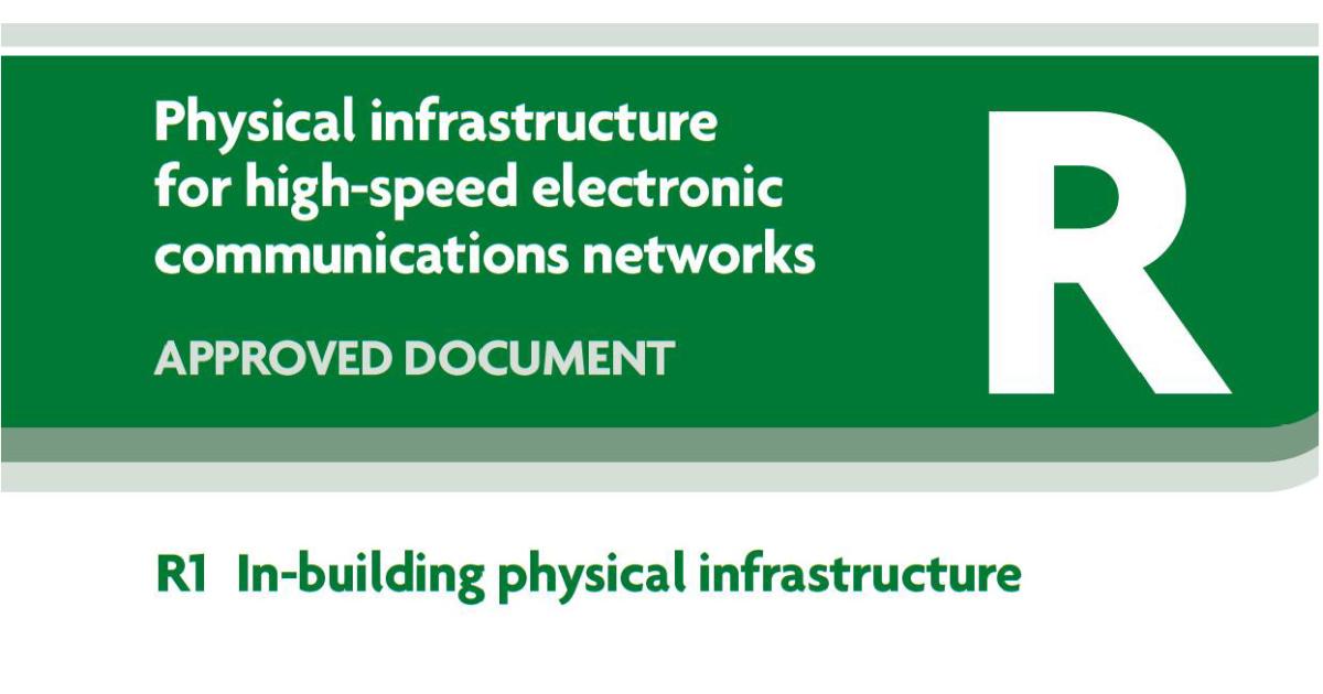 New Building Regulations Part R – Electronic communications
