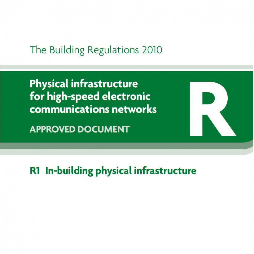 New Building Regulations Part R – Electronic communications